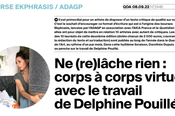 Bourse EKPHRASIS :  découvrez le texte de Dorothée Dupuis sur le travail de Delphine Pouillé