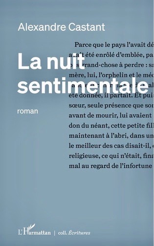 La Nuit sentimentale (Tableaux de la Grande Guerre), Éditions L’Harmattan, coll. « Écritures», Paris, 2023, 110p.