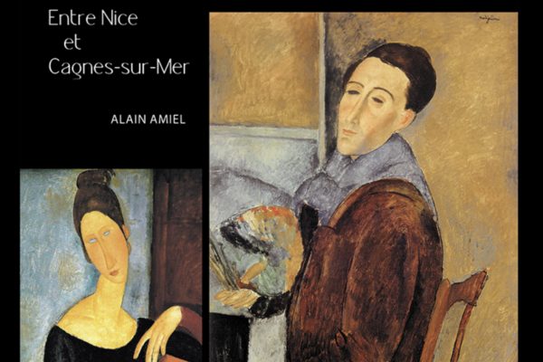 Modigliani sur la Côte d’Azur :  à Nice et Cagnes sur Mer 