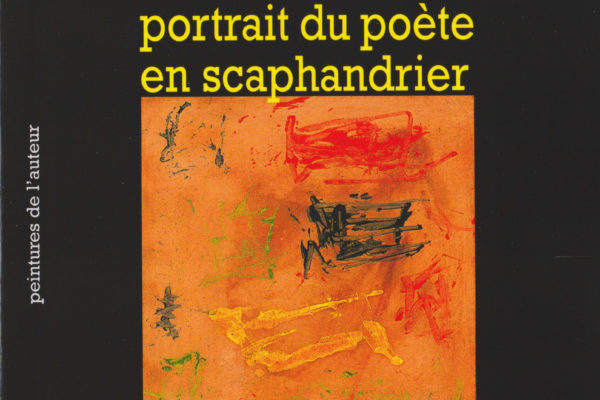 Parution du livre : « Portrait du poète en scaphandrier »