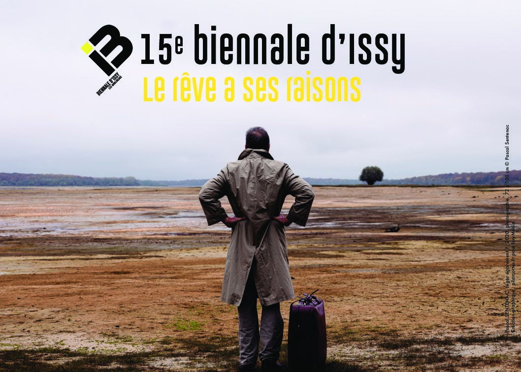 15e édition de la Biennale d’Issy, « Le rêve a ses raisons ».