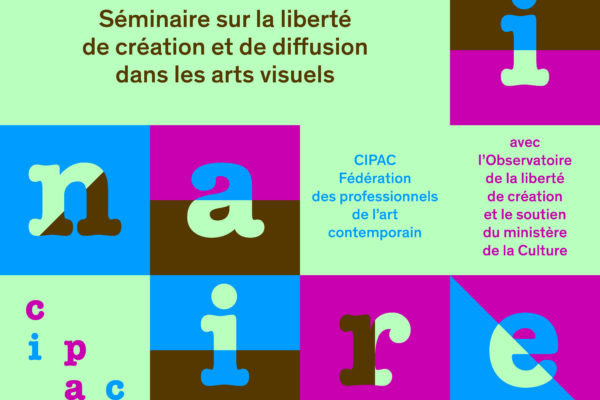 Séminaire sur la liberté de création et de diffusion dans le secteur des arts visuels