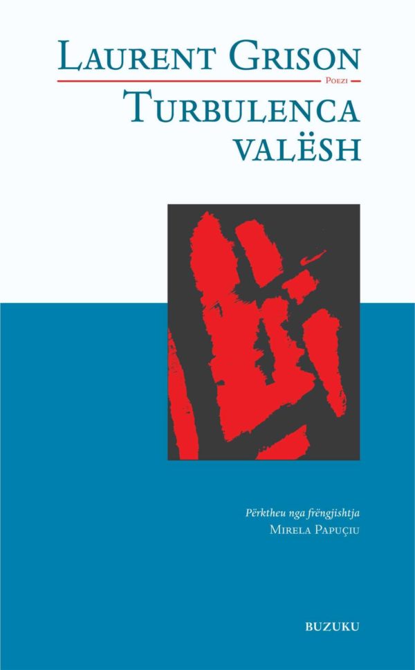 Laurent Grison, « Turbulenca valësh », Editions Buzuku (Pristina, Kosovo), 2025