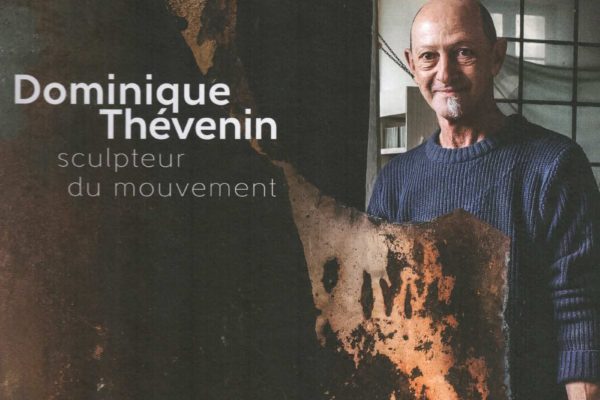 DOMINIQUE THEVENIN (1955-2023) SCULPTEUR DU MOUVEMENT