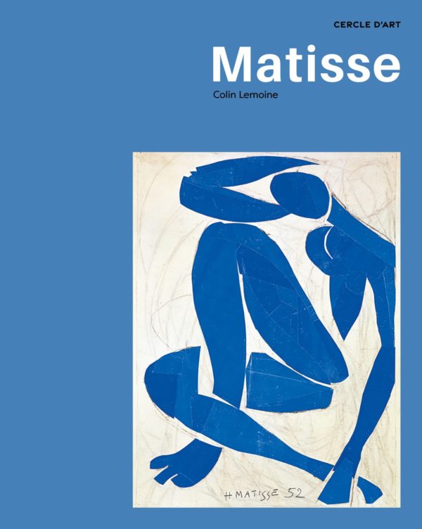 « Henri Matisse », par Colin Lemoine, aux Éditions cercle d&rsquo;art
