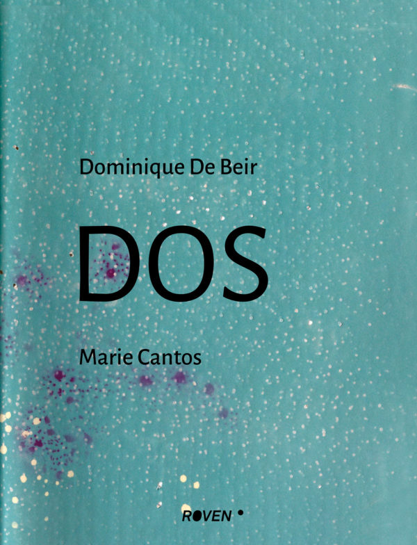 Parution de « Dos / Dominique De Beir / Marie Cantos »