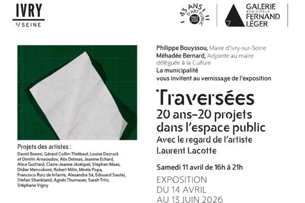 Exposition Traversées. 20 ans–20 projets dans l’espace public Avec le regard de l’artiste Laurent Lacotte