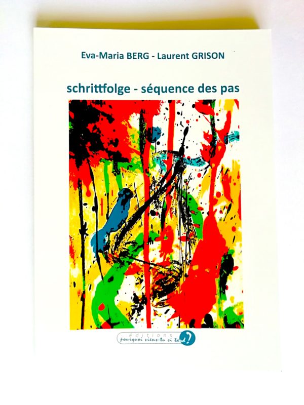 « schrittfolge ‐ séquence des pas », Éditions Pourquoi viens-tu si tard ? 2026